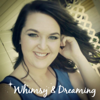 Whimsy & Dreaming