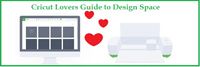 Cricut Lovers Guide to Design Space=