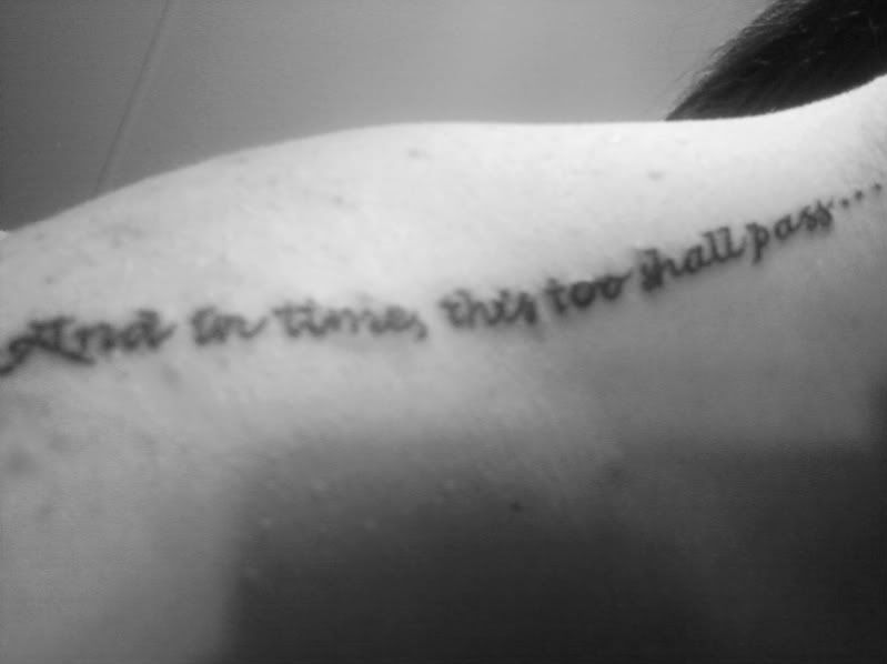  to remind me everything happens for a reason and this too shall pass