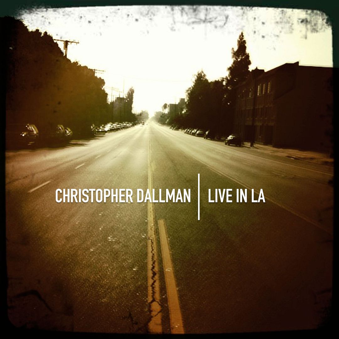 christopher dallman,live in la