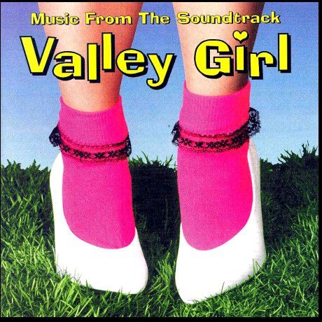 Valley girl photo: Valley Girl Soundtrack valley-girl-soundtrack.jpg