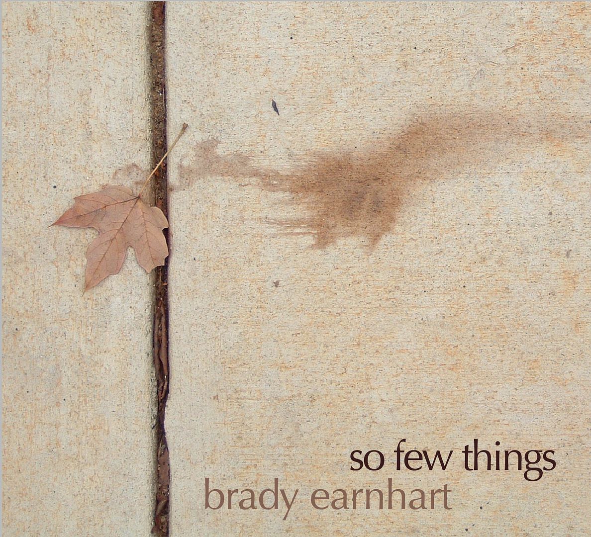 Brady Earnhart - So Few Things