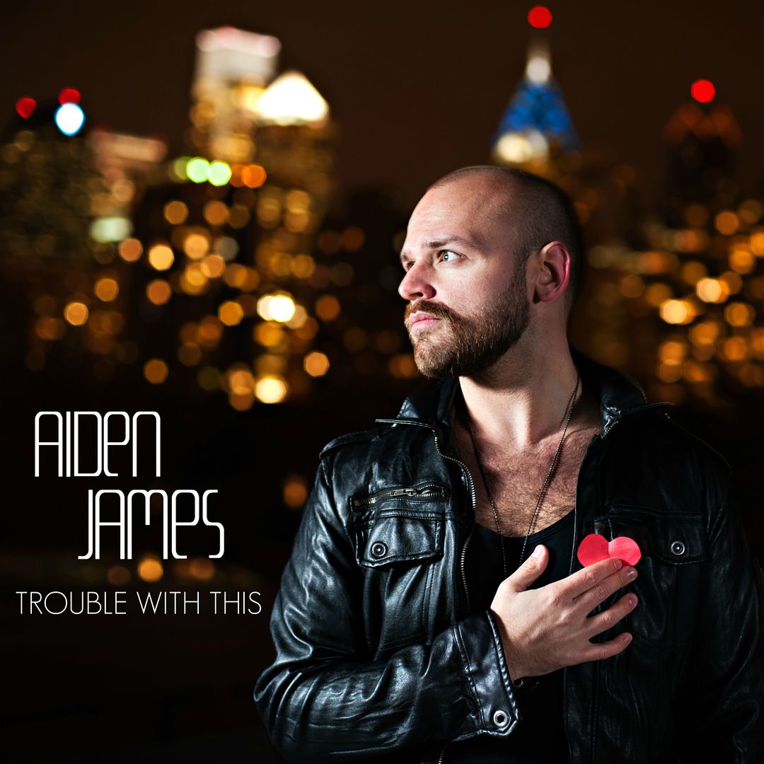 Aiden James - Trouble With That