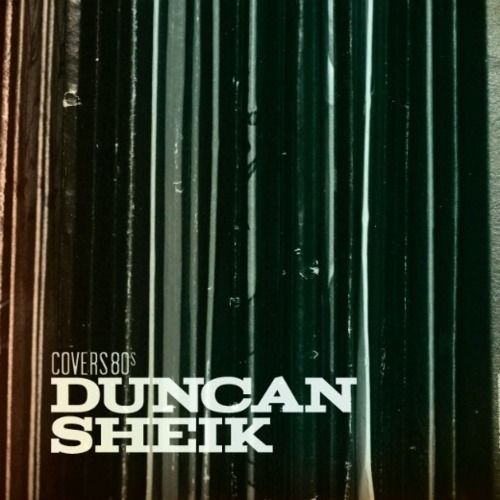 Duncan Sheik - Covers 80's