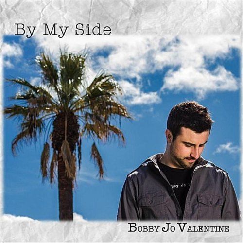 Bobby Jo Valentine - By My Side