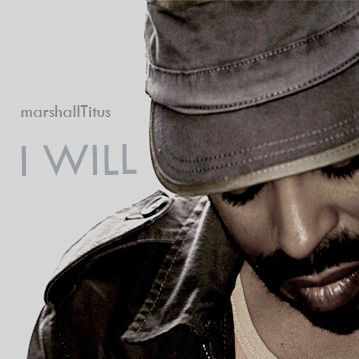 Marshall Titus - I Will cover