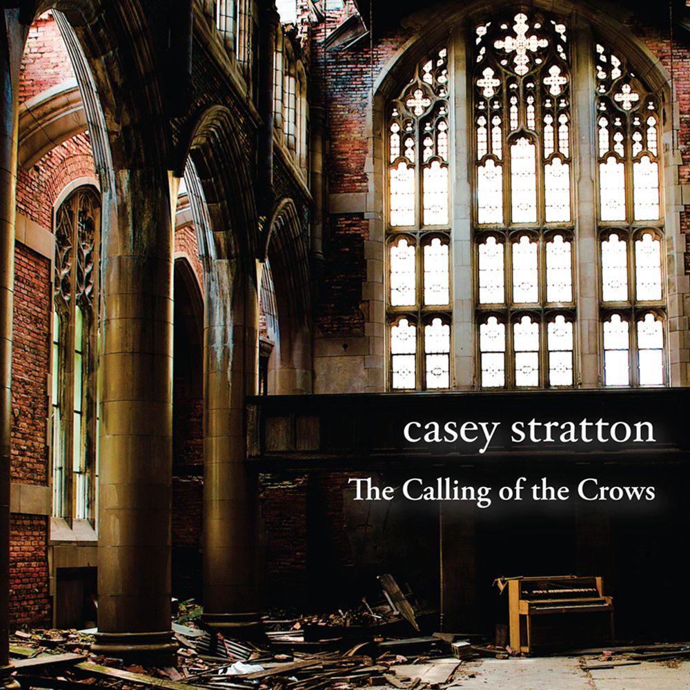Casey Stratton - The Calling of the Crows