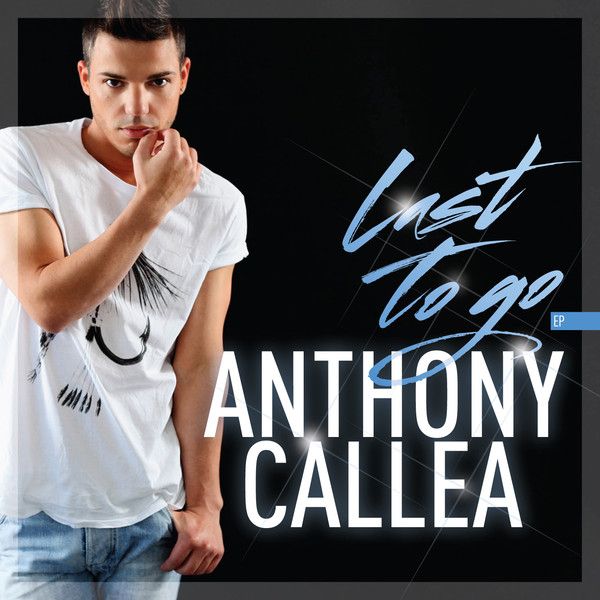 Anthony Callea Last To Go cover