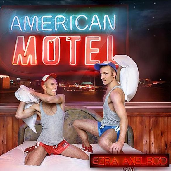 Ezra Axelrod - American Motel