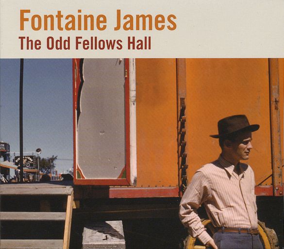 Fontaine James -  The Odd Fellows Hall
