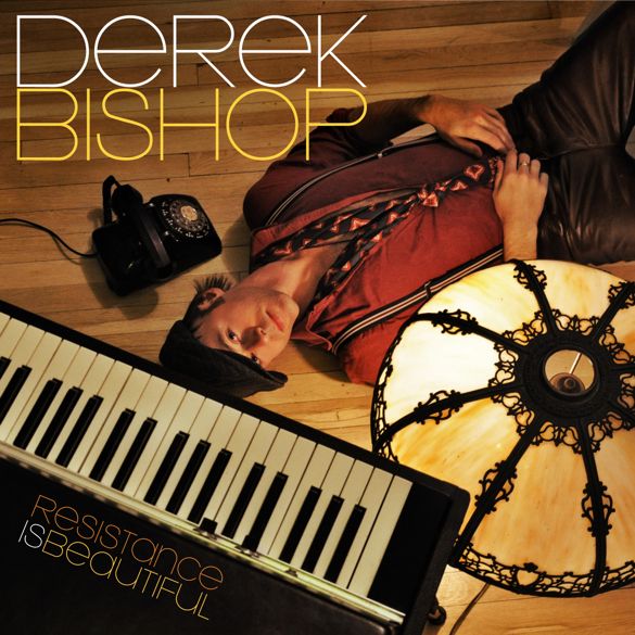 Derek Bishop Resistance Is Beautiful