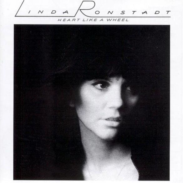 Linde Ronstadt • Heart Like A Wheel
