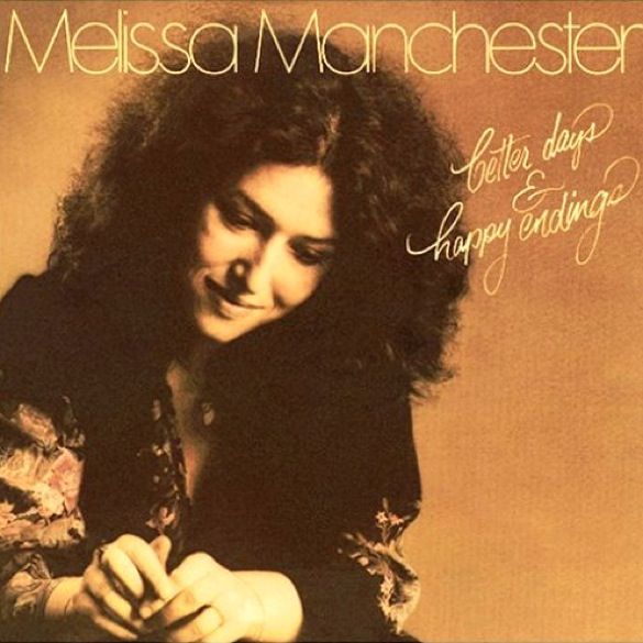 Melissa Manchester Better Days & Happy Endings cover photo MelissaManchesterBetterDaysampHappyEndingsCOVER_zps7d1d97dc.jpg