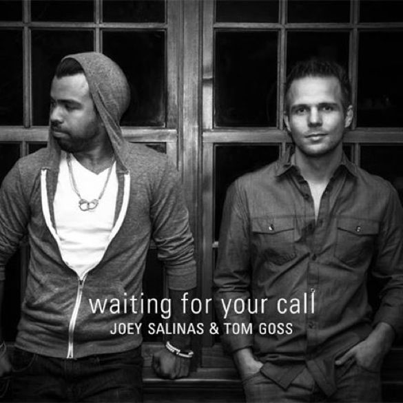 Joey Salinas & Tom Goss - Waiting For Your Call photo TomGossampJoeySalinasWaitingForYourCallCOVER_zps65939492.jpg