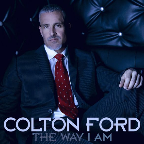 Colton Ford - The Way I Am photo ColtonFordTheWayIAmCOVER_zpsb8dc1602.jpg