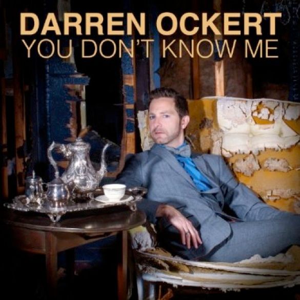 Darren Ockert You Don't Know Me photo DarrenOckertYouDontKnowMeCOVER_zpsa75195be.jpg