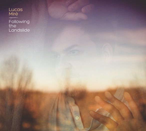 Lucas Mir photo LucasMireFollowingTheLandslideCOVER_zps4c5e26d6.jpg