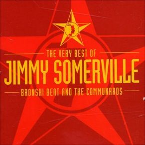 For A Friend: The Very Best of Jimmy Somerville, Bronski Beat & Communards photo TheVeryBestofJimmySomervilleBronskiBeatandVeryBestofJimmySomerville_zps56bf5663.jpg