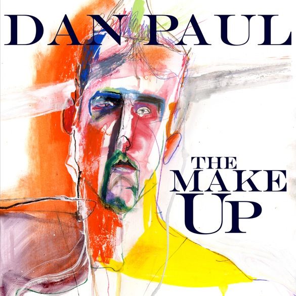 Dan Paul - The Make Up photo DanPaulTheMakeUpCover_zps9186ec77.jpg