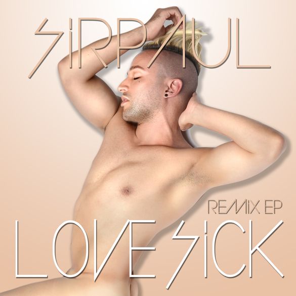 SIRPAUL - Loves Sick EP photo SIRPAUL_LOVE_SICK_Cover_Art_zpsebe5e100.jpg