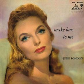 Julie London photo JulieLondon-MakeLoveToMe_zpsd353470b.jpg