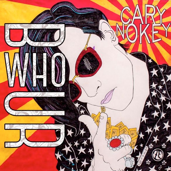 Cary NoKEY - B Who U R photo CaryNokeyBWhoURCOVER_zps1f7d4137.jpg