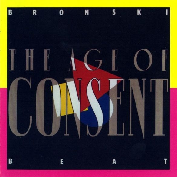 Bronski Beat - Age of Consent photo BronskiBeat-TheAgeOfConsent_zps82c8f150.jpg