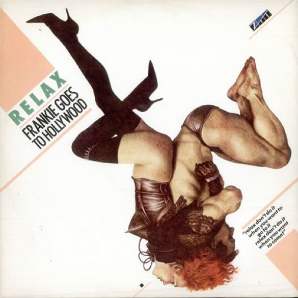 Frankie Goes to Hollywood - Relax photo FrankieGoesToHollywoodRelaxSINGLE_zps47309a8b.jpg