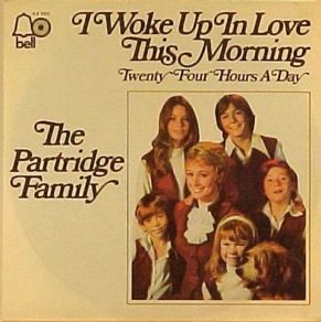 The Partridge Family - I Woke Up in Love This Morning photo PartridgeFamilyIWokkeUpInLoveThisMorning_zps9e22be3c.jpg