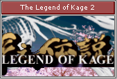 [Image: legend_of_kage2_section.png]
