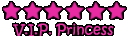 V.I.P. Princess V.I.P. Princess