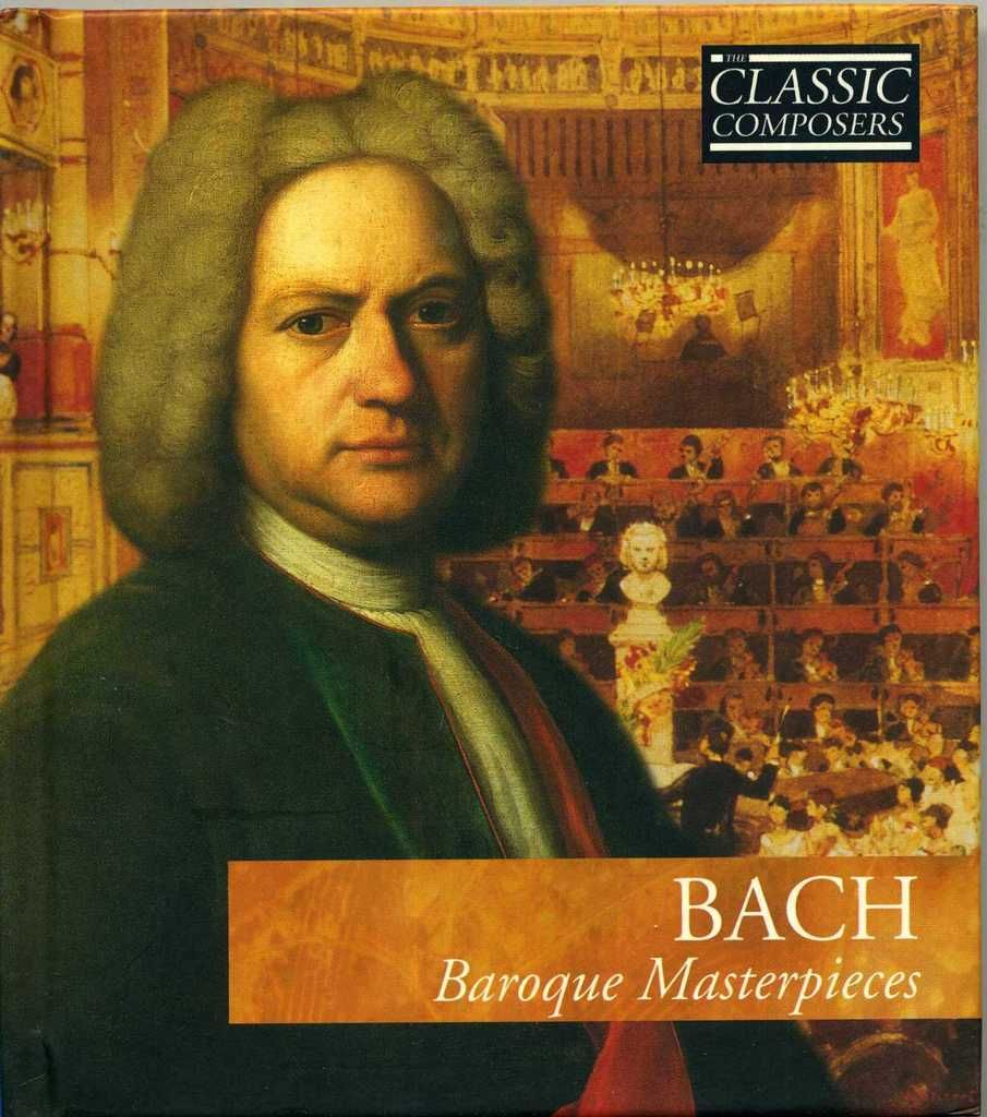 Classic Composers - Bach - Baroque Masterpieces