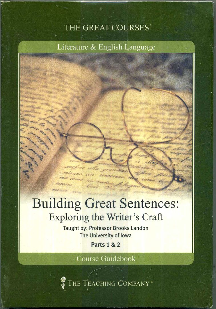Building Great Sentences: Exploring the Writer's Craft - DVDs (The Great Courses) by Professor Brooks Landon