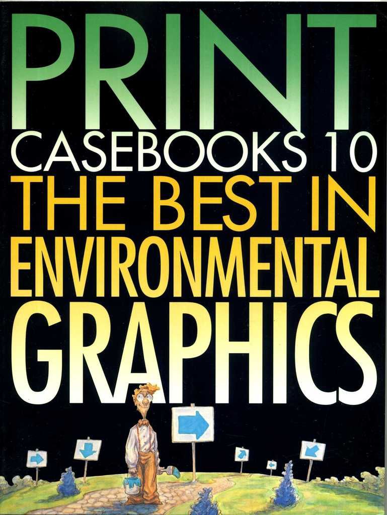 Print Casebooks 10: The Best in Environmental Graphics