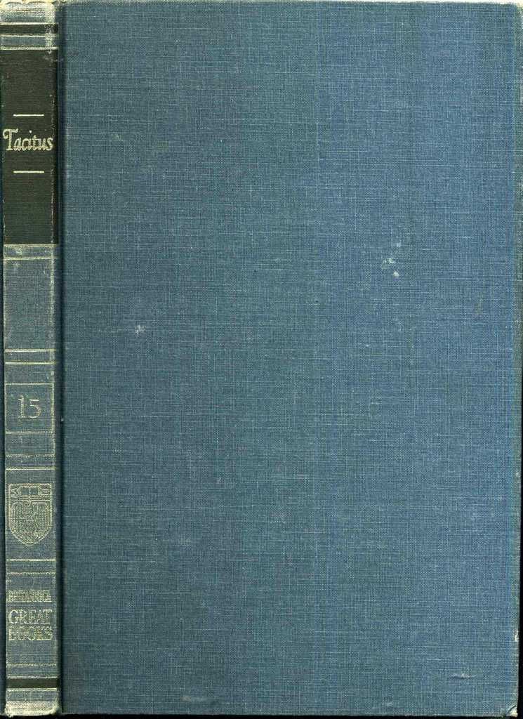 Great Books of the Western World; Volume 15; the Annals and the Histories By P. Cornelius Tacitus